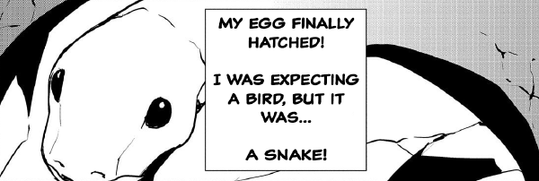 My eggs is a snake